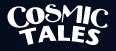 cosmic tales